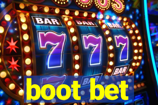 boot bet