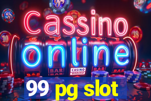 99 pg slot