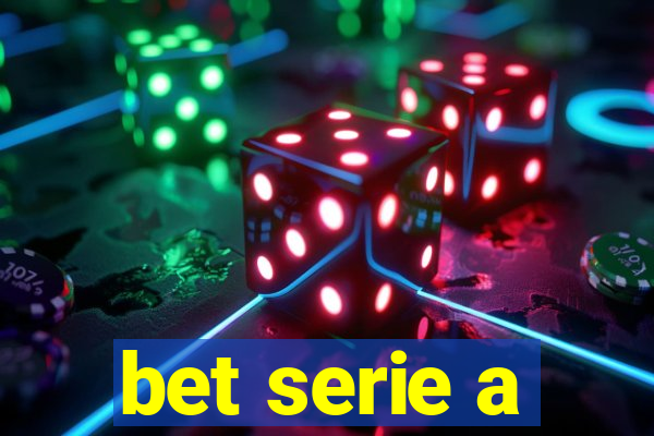 bet serie a