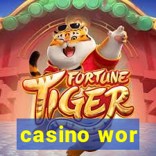 casino wor