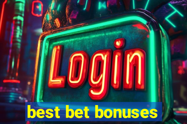 best bet bonuses