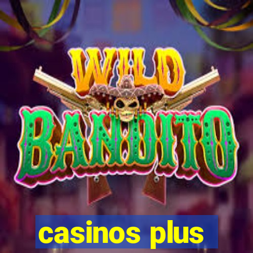 casinos plus