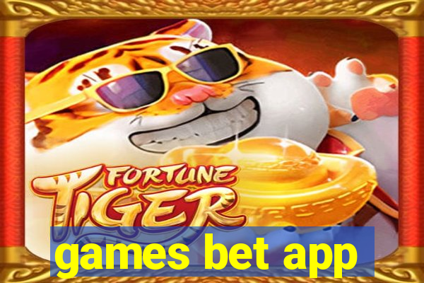 games bet app