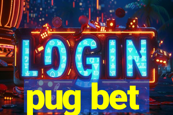 pug bet