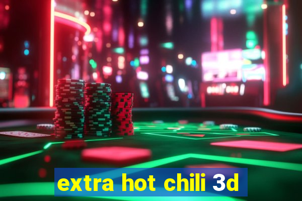 extra hot chili 3d