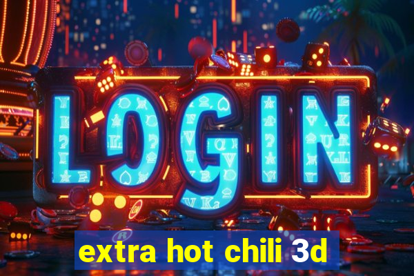 extra hot chili 3d