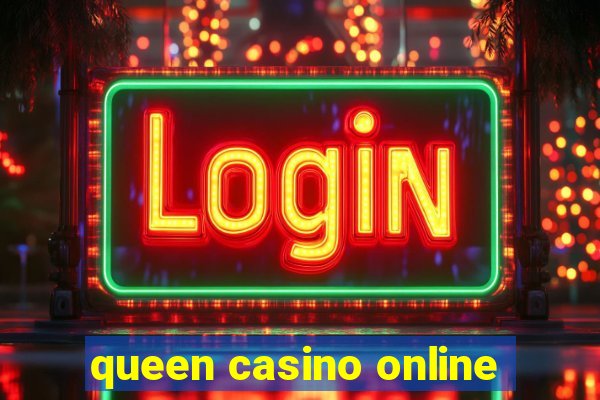 queen casino online