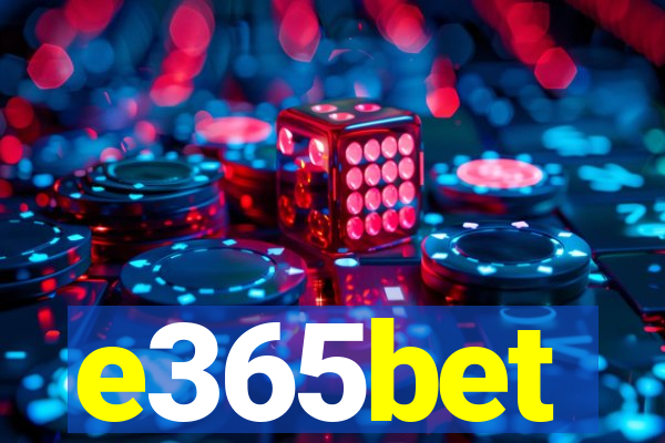 e365bet