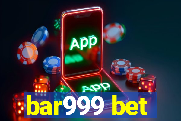 bar999 bet