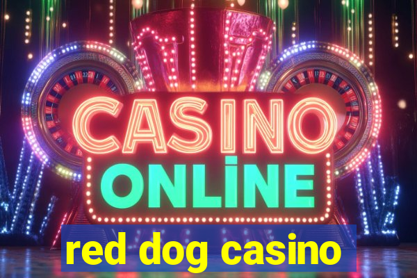 red dog casino