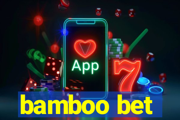 bamboo bet