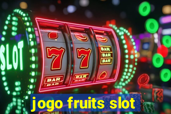 jogo fruits slot