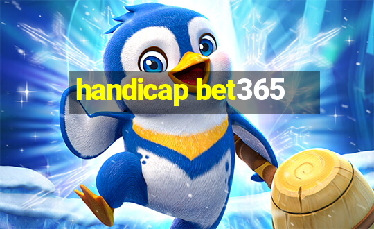 handicap bet365