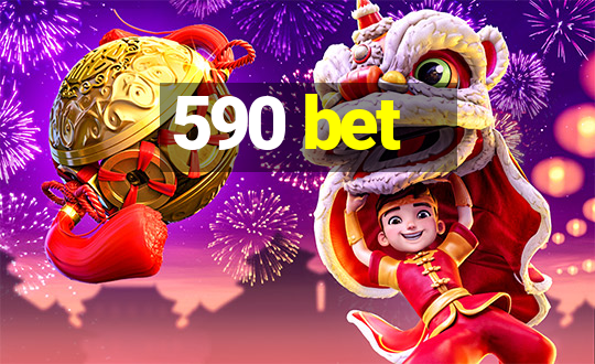 590 bet