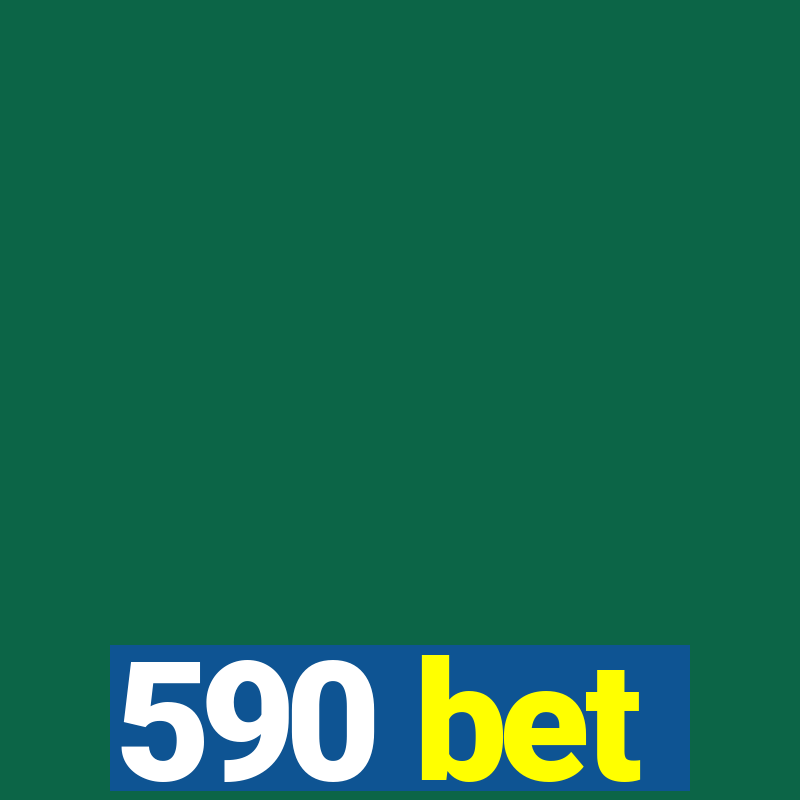 590 bet