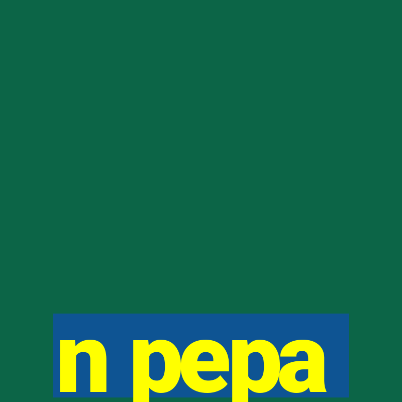 n pepa