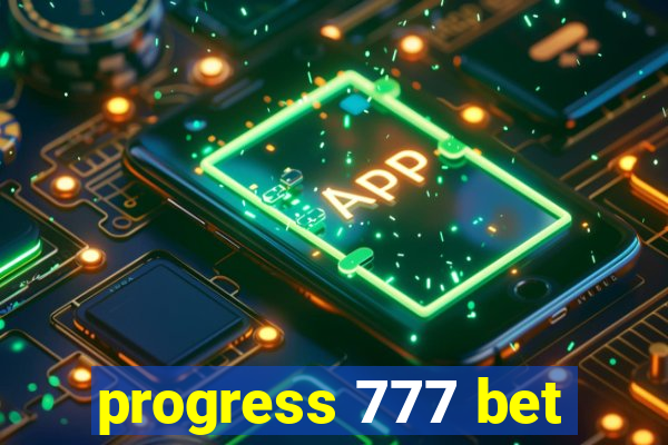 progress 777 bet