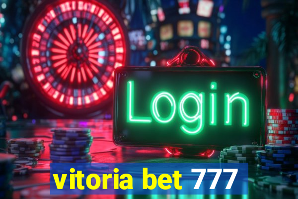 vitoria bet 777