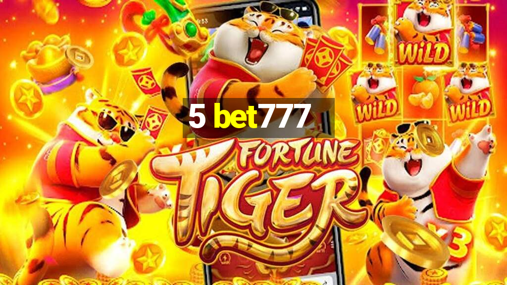 5 bet777