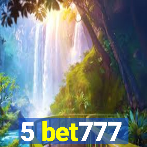 5 bet777