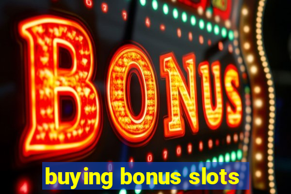 buying bonus slots