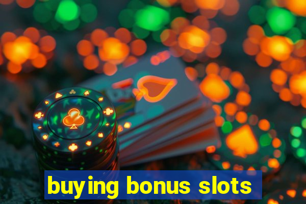 buying bonus slots