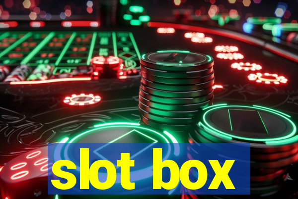 slot box