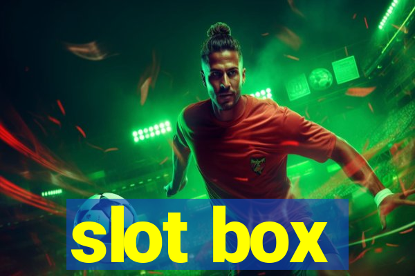 slot box