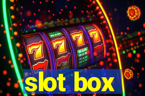 slot box