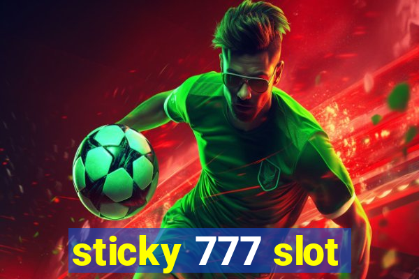 sticky 777 slot