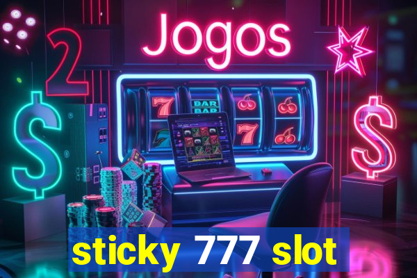 sticky 777 slot