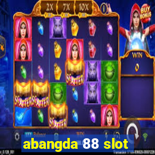 abangda 88 slot