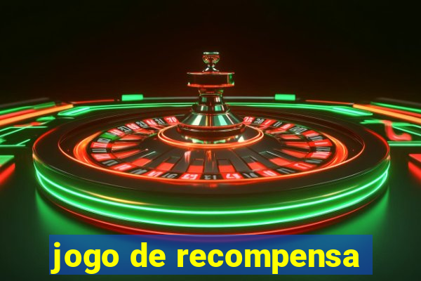 jogo de recompensa