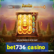 bet736 casino