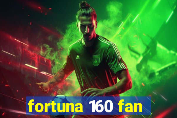 fortuna 160 fan