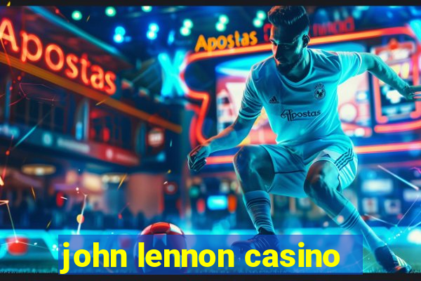 john lennon casino