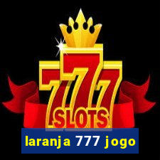 laranja 777 jogo