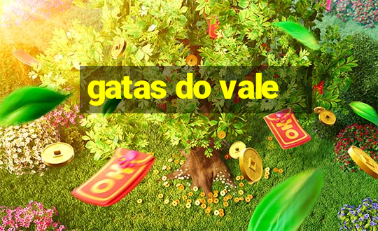 gatas do vale