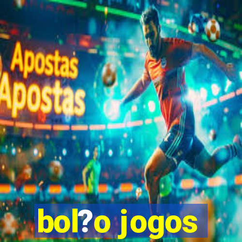 bol?o jogos