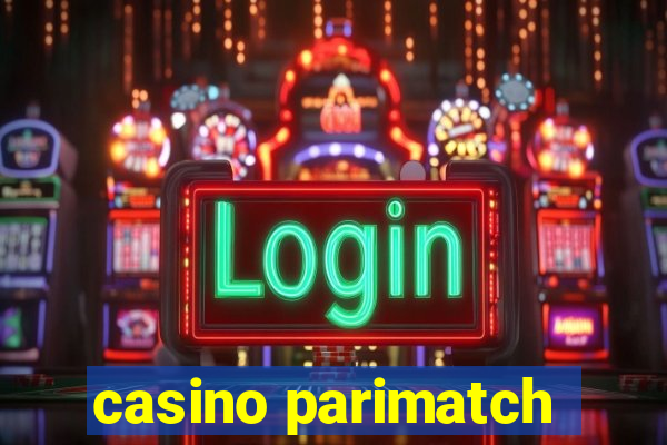 casino parimatch