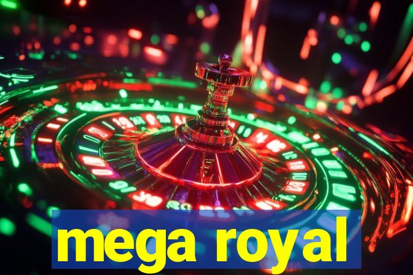 mega royal