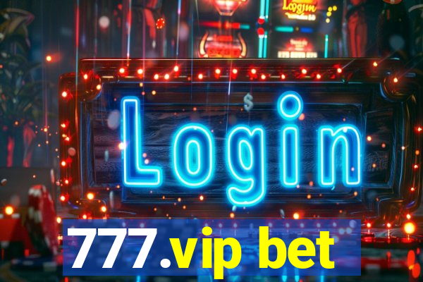 777.vip bet