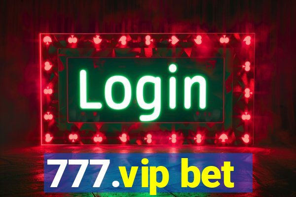 777.vip bet