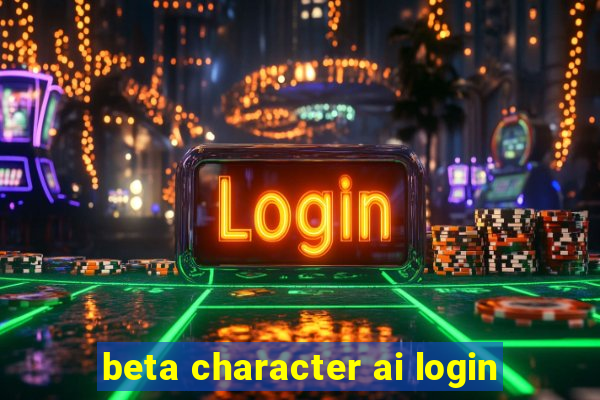 beta character ai login