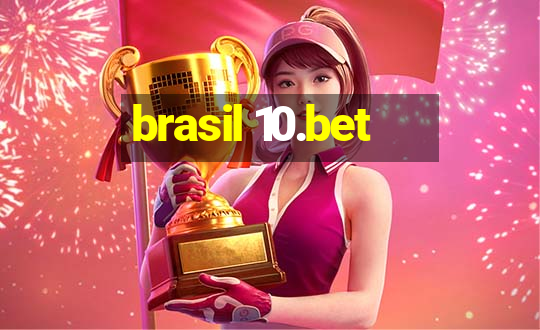 brasil 10.bet