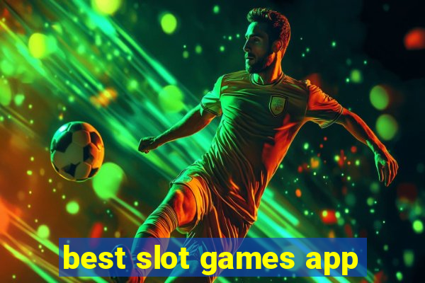 best slot games app