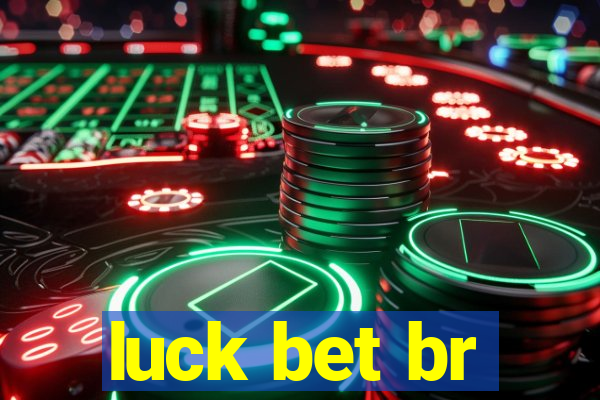 luck bet br