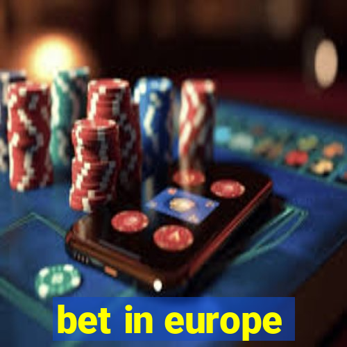 bet in europe