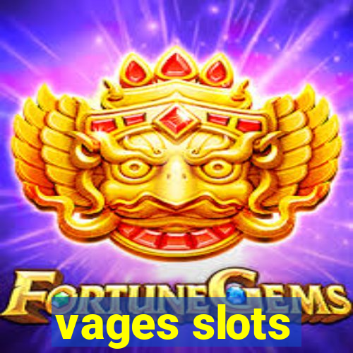 vages slots