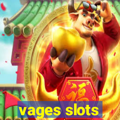 vages slots